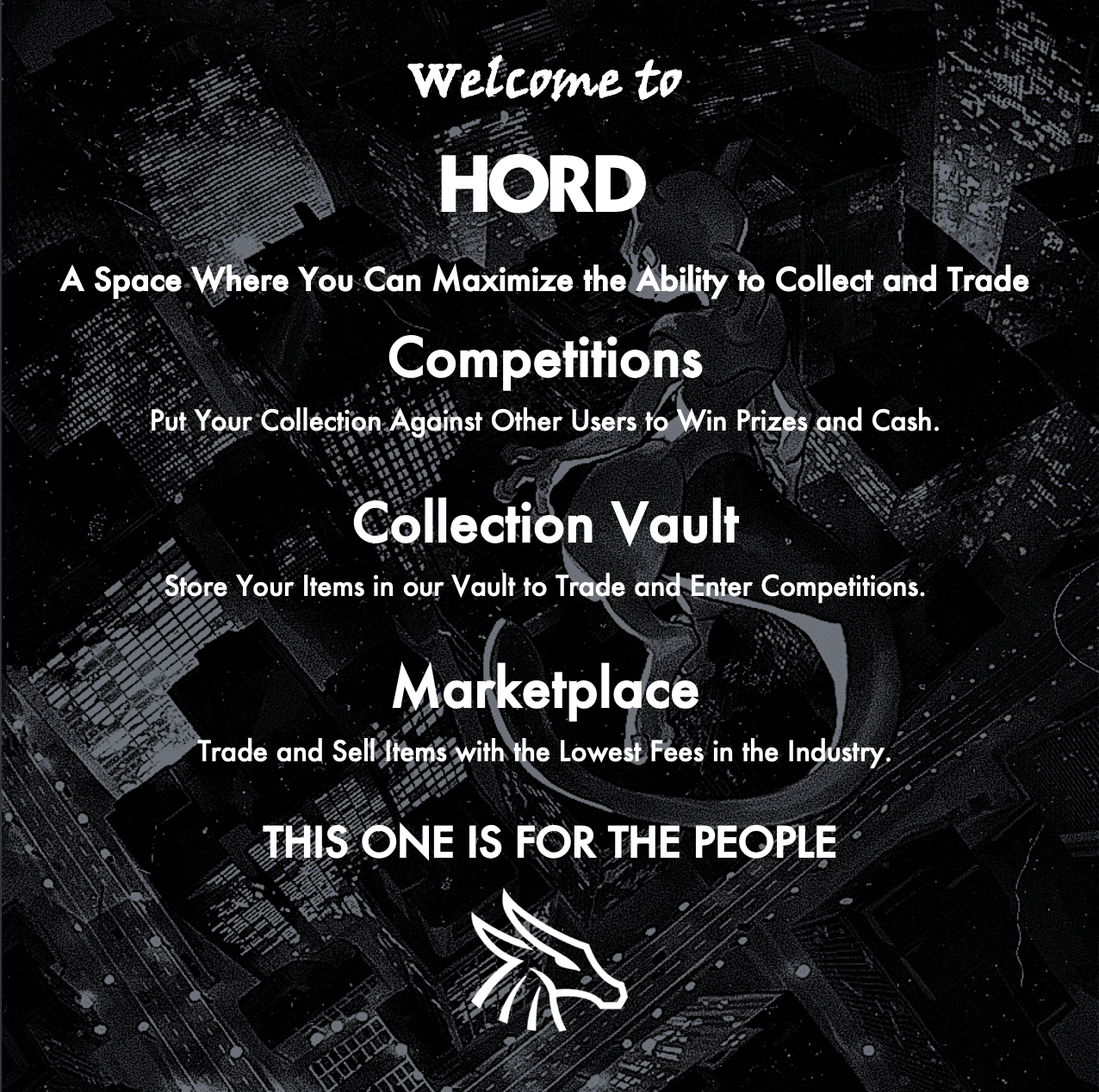 Welcome to HORD - A space where collectors and traders can maximize their ability to trade